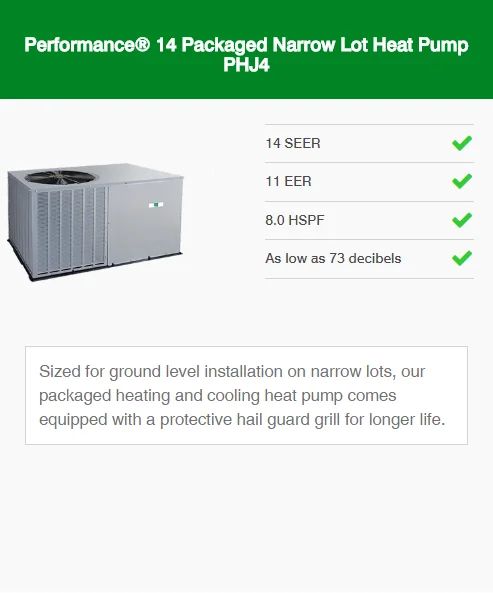 performance 14 packaged narrow lot heat pump phj4